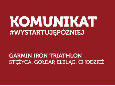Odwołane zawody GIT Stężyca, Gołdap, Elbląg, Chodzież.