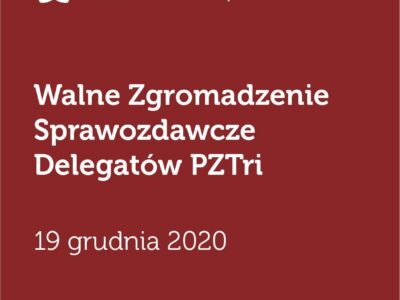 WALNE ZGROMADZENIE SPRAWOZDAWCZE DELEGATÓW – 19.12.2020