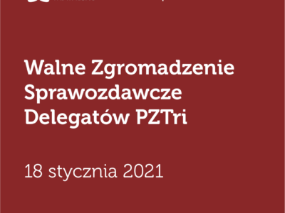 WALNE ZGROMADZENIE SPRAWOZDAWCZE DELEGATÓW – 18.01.2021