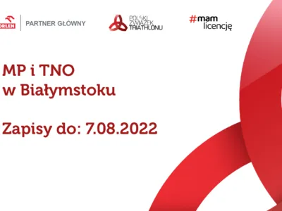 Zapisy na MP i TNO w Białymstoku tylko do 07.08.2022 do północy
